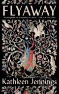 Kniha: Flyaway (Kathleen Jennings). Tor Books, 2023 Kniha: Flyaway (Kathleen Jennings). Tor Books, 2023