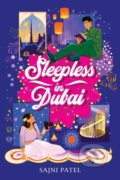Kniha: Sleepless in Dubai (Sajni Patel). Amulet Books, 2023 Kniha: Sleepless in Dubai (Sajni Patel). Amulet Books, 2023