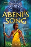 Kniha: Abeni's Song (P. Djeli Clark). Starscape, 2024 Kniha: Abeni's Song (P. Djeli Clark). Starscape, 2024