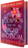 Kniha: Scorpion and the Night Blossom (Amelie Wen Zhao). , 2025 Kniha: Scorpion and the Night Blossom (Amelie Wen Zhao). , 2025