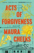 Kniha: Acts of Forgiveness (Maura Cheeks). Ballantine, 2025 Kniha: Acts of Forgiveness (Maura Cheeks). Ballantine, 2025