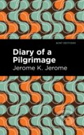 Kniha: Diary of a Pilgrimage (Jerome K. Jerome). , 2021 Kniha: Diary of a Pilgrimage (Jerome K. Jerome). , 2021