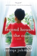 Kniha: Second House From The Corner (Sadeqa Johnson). , 2021 Kniha: Second House From The Corner (Sadeqa Johnson). , 2021
