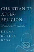 Kniha: Christianity After Religion (Hans Chri Andersen). HarperOne, 2021 Kniha: Christianity After Religion (Hans Chri Andersen). HarperOne, 2021