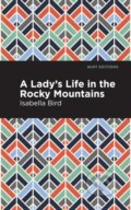 Kniha: A Lady's Life in the Rocky Mountains (Isabella L. Bird). , 2021 Kniha: A Lady's Life in the Rocky Mountains (Isabella L. Bird). , 2021