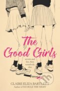 Kniha: The Good Girls (Claire Eliza Bartlett). HarperCollins, 2021 Kniha: The Good Girls (Claire Eliza Bartlett). HarperCollins, 2021