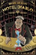 Kniha: Machine Gun Kelly's Hotel Diablo (Eliot Rahal, Machine Gun Kelly a Ryan Cady). Z2 Comics, 2021 Kniha: Machine Gun Kelly's Hotel Diablo (Eliot Rahal, Machine Gun Kelly a Ryan Cady). Z2 Comics, 2021