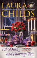 Kniha: A Dark And Stormy Tea (Laura Childs). , 2022 Kniha: A Dark And Stormy Tea (Laura Childs). , 2022