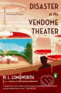 Kniha: Disaster At The Vendome Theater (M.L. Longworth). Plume, 2022 Kniha: Disaster At The Vendome Theater (M.L. Longworth). Plume, 2022