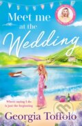 Kniha: Meet me at the Wedding (Georgia Toffolo). Mills & Boon, 2022 Kniha: Meet me at the Wedding (Georgia Toffolo). Mills & Boon, 2022
