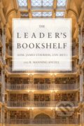 Kniha: The Leader's Bookshelf (James G. Stavridis a Robert M. Ancell). Naval Institute, 2022 Kniha: The Leader's Bookshelf (James G. Stavridis a Robert M. Ancell). Naval Institute, 2022