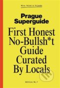 Kniha: Prague Superguide Edition No. 7 (Miroslav Valeš). Miroslav Valeš, 2025 Kniha: Prague Superguide Edition No. 7 (Miroslav Valeš). Miroslav Valeš, 2025
