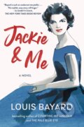 Kniha: Jackie & Me (Louis Bayard). Algonquin Books, 2023 Kniha: Jackie & Me (Louis Bayard). Algonquin Books, 2023