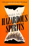 Kniha: Hazardous Spirits (Anbara Salam). Baskerville, 2023 Kniha: Hazardous Spirits (Anbara Salam). Baskerville, 2023