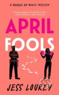 Kniha: April Fools (Jess Lourey). Thomas & Mercer, 2025 Kniha: April Fools (Jess Lourey). Thomas & Mercer, 2025