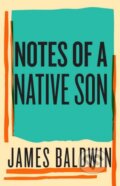 Kniha: Notes of a Native Son (James Baldwin). Beacon Press, 2025 Kniha: Notes of a Native Son (James Baldwin). Beacon Press, 2025