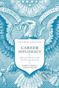 Kniha: Career Diplomacy (Harry W. Kopp a John K. Naland). Georgetown University, 2021 Kniha: Career Diplomacy (Harry W. Kopp a John K. Naland). Georgetown University, 2021
