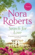 Kniha: Search For Love (Nora Roberts). Piatkus, 2021 Kniha: Search For Love (Nora Roberts). Piatkus, 2021