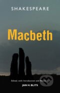 Kniha: The Tragedy of Macbeth (Jan H. Blits a William Shakespeare). , 2021 Kniha: The Tragedy of Macbeth (Jan H. Blits a William Shakespeare). , 2021