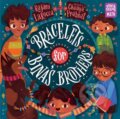 Kniha: Bracelets for Bina's Brothers (Chaaya Prabhat a Rajani LaRocca). , 2021 Kniha: Bracelets for Bina's Brothers (Chaaya Prabhat a Rajani LaRocca). , 2021