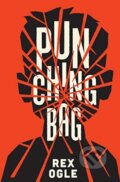 Kniha: Punching Bag (Rex Ogle). WW Norton & Co, 2021 Kniha: Punching Bag (Rex Ogle). WW Norton & Co, 2021