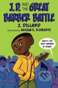 Kniha: J.D. and the Great Barber Battle (J. Dillard). Penguin Putnam Inc, 2021 Kniha: J.D. and the Great Barber Battle (J. Dillard). Penguin Putnam Inc, 2021