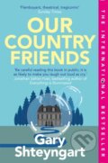 Kniha: Our Country Friends (Gary Shteyngart). Atlantic Books, 2022 Kniha: Our Country Friends (Gary Shteyngart). Atlantic Books, 2022