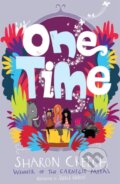 Kniha: One Time (Sharon Creech). Guppy Publishing, 2022 Kniha: One Time (Sharon Creech). Guppy Publishing, 2022