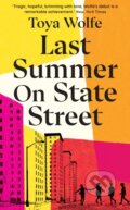 Kniha: Last Summer on State Street (Toya Wolfe). Merky, 2023 Kniha: Last Summer on State Street (Toya Wolfe). Merky, 2023