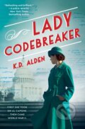 Kniha: Lady Codebreaker (K.D. Alden). Forever, 2024 Kniha: Lady Codebreaker (K.D. Alden). Forever, 2024