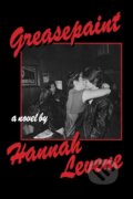 Kniha: Greasepaint (Hannah Levene). Nightboat Books, 2024 Kniha: Greasepaint (Hannah Levene). Nightboat Books, 2024