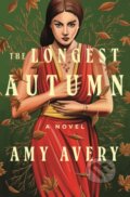 Kniha: The Longest Autumn (Amy Avery). Flatiron Books, 2024 Kniha: The Longest Autumn (Amy Avery). Flatiron Books, 2024