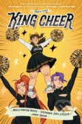 Kniha: King Cheer (Molly Horton Booth a Stephanie Kate Strohm). Hyperion, 2024 Kniha: King Cheer (Molly Horton Booth a Stephanie Kate Strohm). Hyperion, 2024