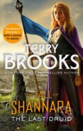 Kniha: The Last Druid: Book Four of the Fall of Shannara, 2021 Kniha: The Last Druid: Book Four of the Fall of Shannara, 2021