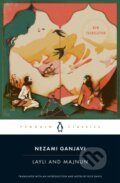 Kniha: Layli and Majnun (Nezami Ganjavi). Penguin Classics, 2021 Kniha: Layli and Majnun (Nezami Ganjavi). Penguin Classics, 2021