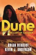 Kniha: Dune: The Lady of Caladan (Brian Herbert a Kevin J. Anderson). Tor Books, 2021 Kniha: Dune: The Lady of Caladan (Brian Herbert a Kevin J. Anderson). Tor Books, 2021
