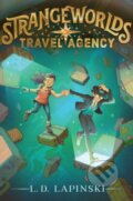Kniha: Strangeworlds Travel Agency (L. D. Lapinski). Aladdin, 2021 Kniha: Strangeworlds Travel Agency (L. D. Lapinski). Aladdin, 2021