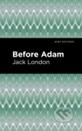Kniha: Before Adam (Jack London). , 2021 Kniha: Before Adam (Jack London). , 2021