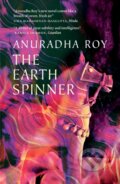 Kniha: The Earthspinner (Anuradha Roy). Mountain Leopard Press, 2022 Kniha: The Earthspinner (Anuradha Roy). Mountain Leopard Press, 2022