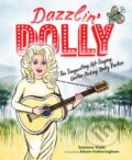 Kniha: Dazzlin' Dolly (Suzanne Slade). , 2022 Kniha: Dazzlin' Dolly (Suzanne Slade). , 2022