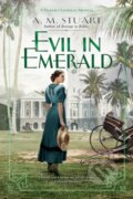 Kniha: Evil in Emerald (A. M. Stuart). , 2022 Kniha: Evil in Emerald (A. M. Stuart). , 2022