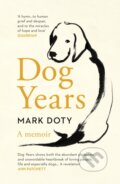 Kniha: Dog Years (Mark Doty). Vintage, 2022 Kniha: Dog Years (Mark Doty). Vintage, 2022