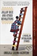 Kniha: Jollof Rice and Other Revolutions (Omolola Ijeoma Ogunyemi). Amistad, 2023 Kniha: Jollof Rice and Other Revolutions (Omolola Ijeoma Ogunyemi). Amistad, 2023