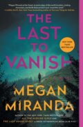 Kniha: The Last to Vanish (Megan Miranda). , 2023 Kniha: The Last to Vanish (Megan Miranda). , 2023
