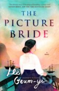 Kniha: The Picture Bride (Lee Geum-Yi). Forge, 2023 Kniha: The Picture Bride (Lee Geum-Yi). Forge, 2023
