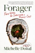 Kniha: Forager (Michelle Dowd). Algonquin Books, 2023 Kniha: Forager (Michelle Dowd). Algonquin Books, 2023