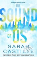 Kniha: The Sound of Us (Sarah Castille). St. Martin´s Press, 2024 Kniha: The Sound of Us (Sarah Castille). St. Martin´s Press, 2024