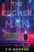 Kniha: The Escher Man (T.R. Napper). Titan Books, 2024 Kniha: The Escher Man (T.R. Napper). Titan Books, 2024