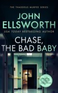 Kniha: Chase, the Bad Baby (John Ellsworth). , 2024 Kniha: Chase, the Bad Baby (John Ellsworth). , 2024
