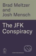 Kniha: The JFK Conspiracy (Brad Meltzer a Josh Mensch). Bonnier Books, 2025 Kniha: The JFK Conspiracy (Brad Meltzer a Josh Mensch). Bonnier Books, 2025